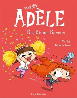Mortelle Adèle. Vol. 13. Big bisous baveux